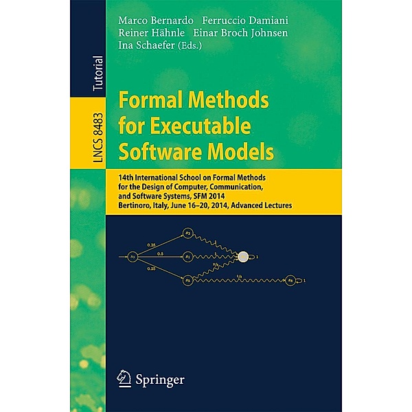 Formal Methods for Executable Software Models / Lecture Notes in Computer Science Bd.8483