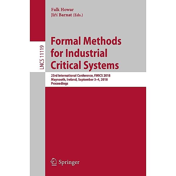 Formal Methods for Industrial Critical Systems / Lecture Notes in Computer Science Bd.11119