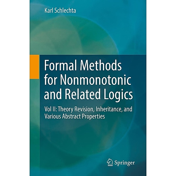 Formal Methods for Nonmonotonic and Related Logics, Karl Schlechta