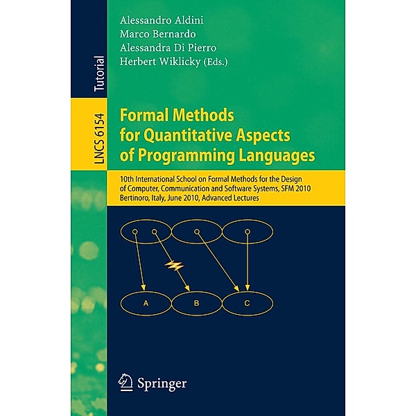 Formal Methods for Quantitative Aspects of Programming Languages / Lecture Notes in Computer Science Bd.6154