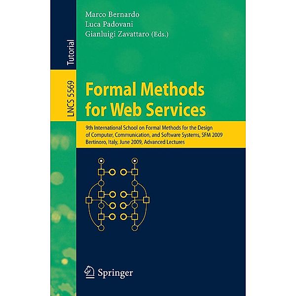 Formal Methods for Web Services / Lecture Notes in Computer Science Bd.5569