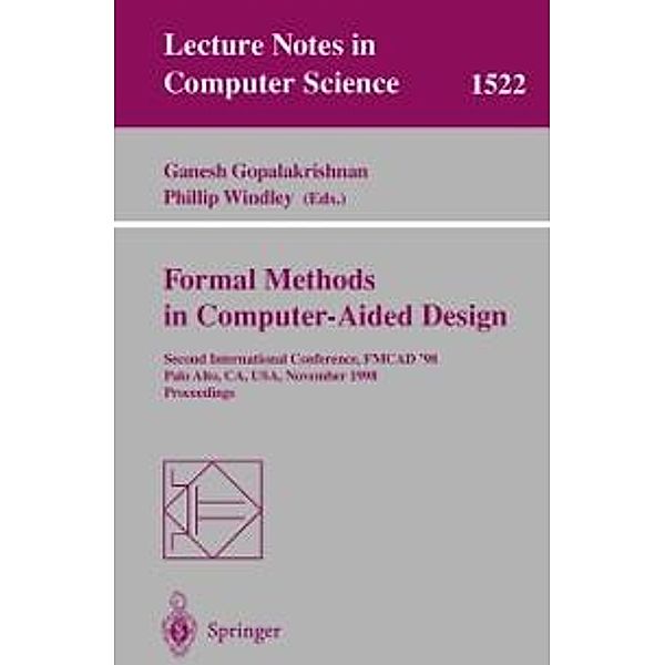 Formal Methods in Computer-Aided Design / Lecture Notes in Computer Science Bd.1522