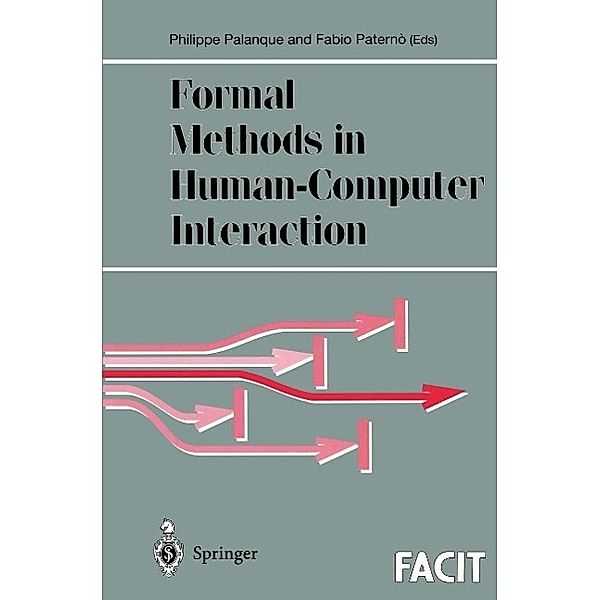 Formal Methods in Human-Computer Interaction / Formal Approaches to Computing and Information Technology (FACIT)