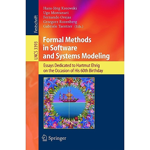 Formal Methods in Software and Systems Modeling / Lecture Notes in Computer Science Bd.3393