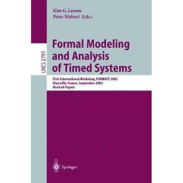 Formal Modeling and Analysis of Timed Systems / Lecture Notes in Computer Science Bd.2791