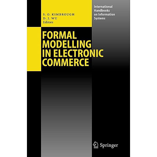 Formal Modelling in Electronic Commerce / International Handbooks on Information Systems