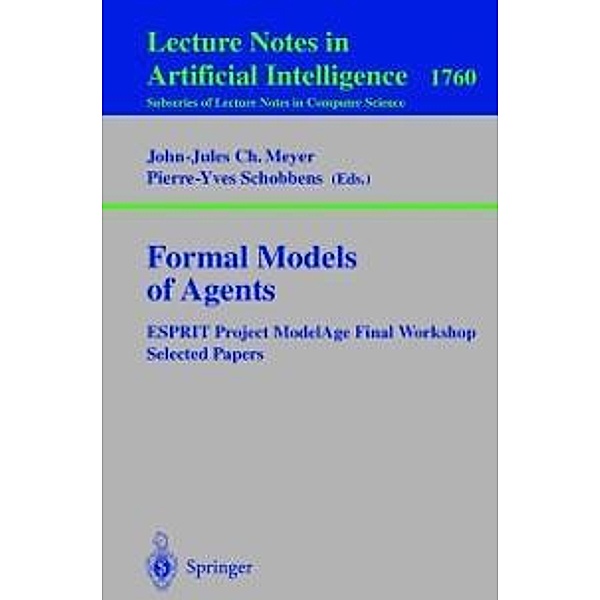 Formal Models of Agents / Lecture Notes in Computer Science Bd.1760