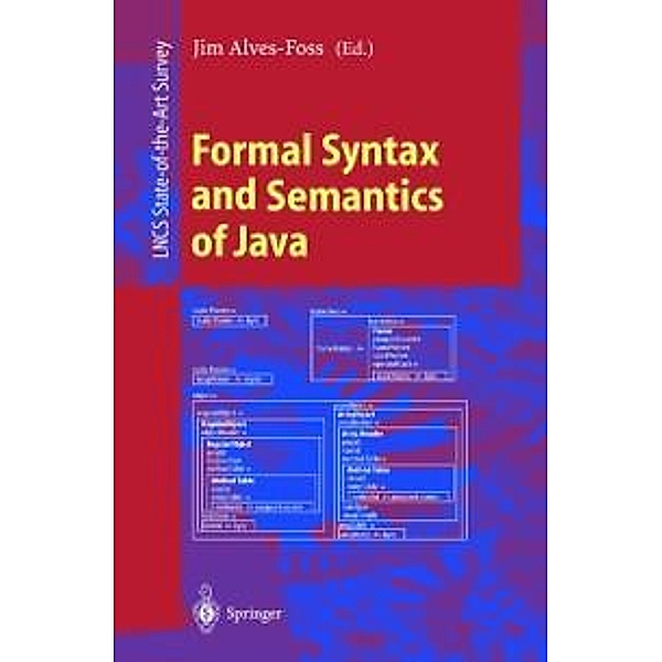 Formal Syntax and Semantics of Java / Lecture Notes in Computer Science Bd.1523