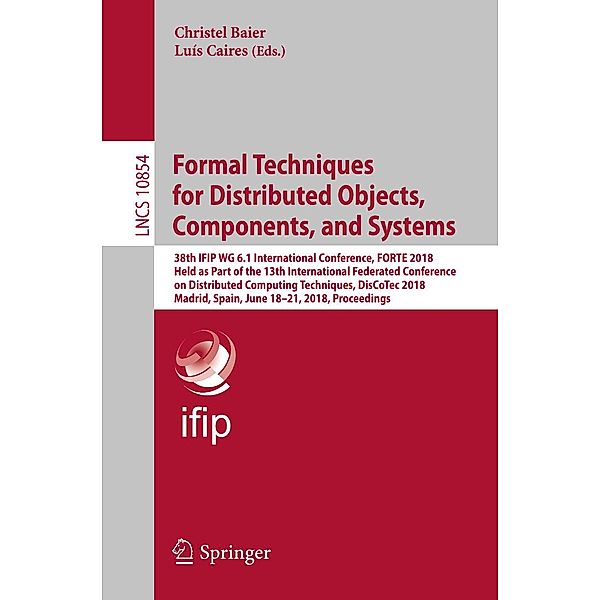 Formal Techniques for Distributed Objects, Components, and Systems / Lecture Notes in Computer Science Bd.10854