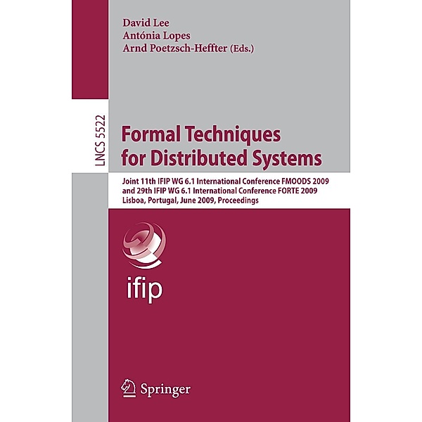 Formal Techniques for Distributed Systems / Lecture Notes in Computer Science Bd.5522