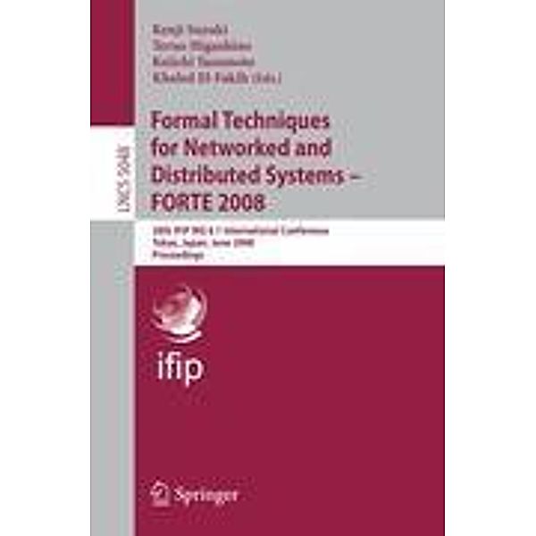 Formal Techniques for Networked and Distributed Systems - FORTE 2008