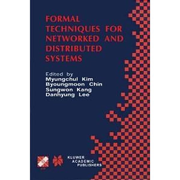 Formal Techniques for Networked and Distributed Systems / IFIP Advances in Information and Communication Technology Bd.69