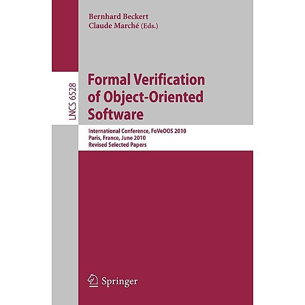 Formal Verification of Object-Oriented Software / Lecture Notes in Computer Science Bd.6528