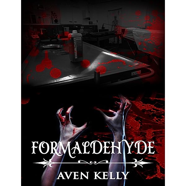 Formaldehyde, Aven Kelly