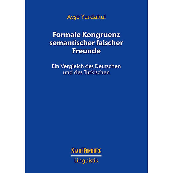 Formale Kongruenz semantischer falscher Freunde, Ayse Yurdakul