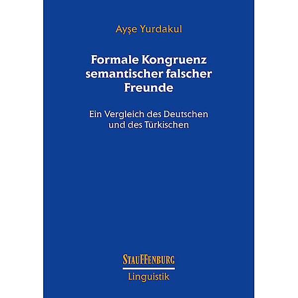 Formale Kongruenz semantischer falscher Freunde, Ayse Yurdakul