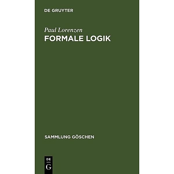 Formale Logik / Sammlung Göschen Bd.1176/1176a, Paul Lorenzen