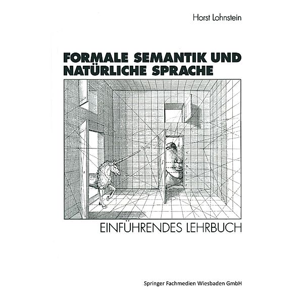 Formale Semantik und Natürliche Sprache, Horst Lohnstein