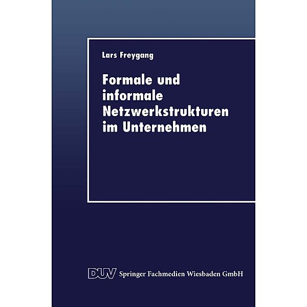 Formale und informale Netzwerkstrukturen im Unternehmen