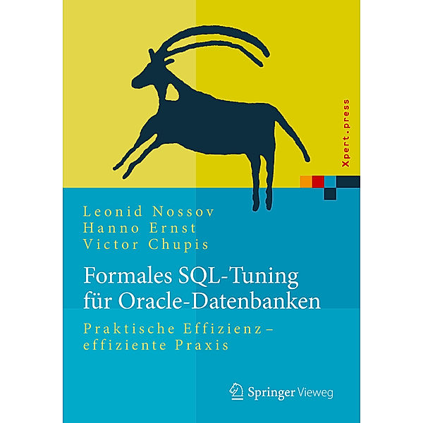 Formales SQL-Tuning für Oracle-Datenbanken, Leonid Nossov, Hanno Ernst, Victor Chupis