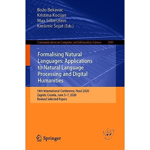 Formalising Natural Languages: Applications to Natural Language Processing and Digital Humanities / Communications in Computer and Information Science Bd.1389