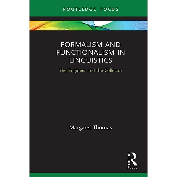 Formalism and Functionalism in Linguistics, Margaret Thomas