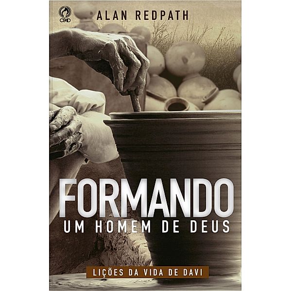 Formando um Homem de Deus, Alan Redpath