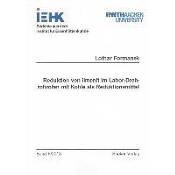 Formanek, L: Reduktion von Ilmenit im Labor-Drehrohrofen mit, Lothar Formanek