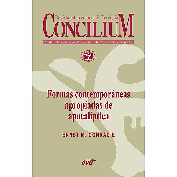 Formas contemporáneas apropiadas de apocalíptica. Concilium 356 (2014) / Concilium, Ernst M. Conradie