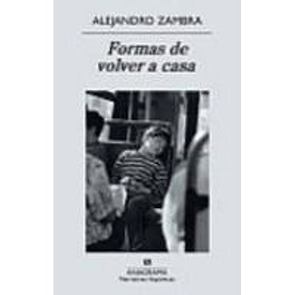 Formas de volver a casa, Alejandro Zambra