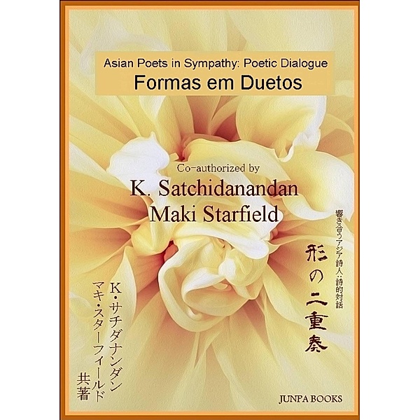 Formas em Duetos, Maki Starfield, K. Satchidanandan