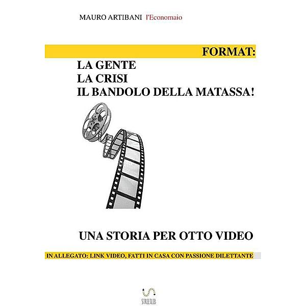Format: La Gente, la crisi e il bandolo della matassa, Mauro Artibani