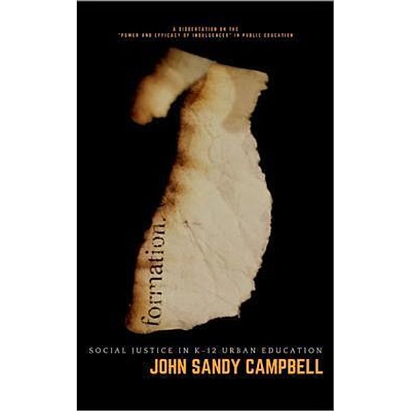 Formation, John Sandy Campbell