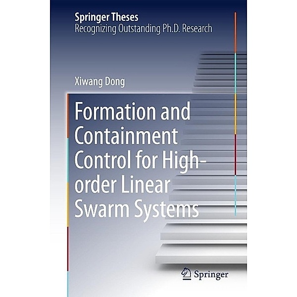 Formation and Containment Control for High-order Linear Swarm Systems / Springer Theses, Xiwang Dong