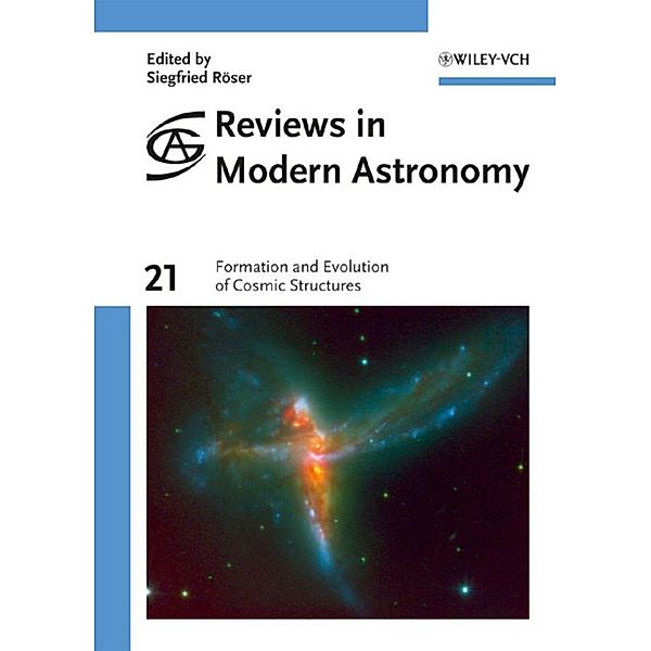 Formation and Evolution of Cosmic Structures / Reviews in Modern Astronomy Bd.21