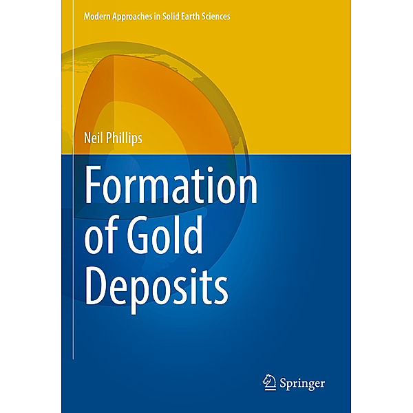Formation of Gold Deposits, Neil Phillips