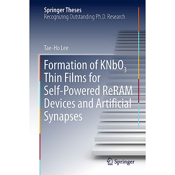 Formation of KNbO3 Thin Films for Self-Powered ReRAM Devices and Artificial Synapses, Tae-Ho Lee