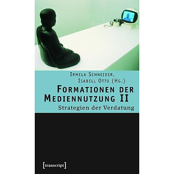 Formationen der Mediennutzung II / Formationen der Mediennutzung Bd.2