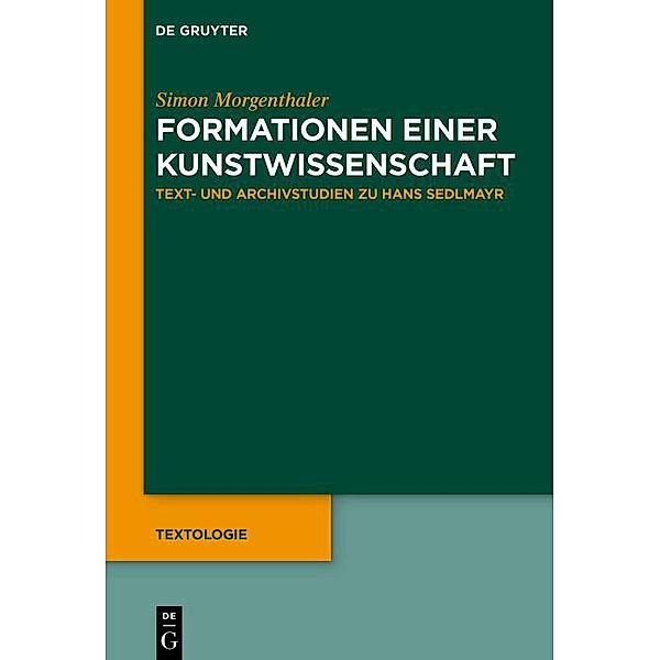Formationen einer Kunstwissenschaft / Textologie Bd.8, Simon Morgenthaler