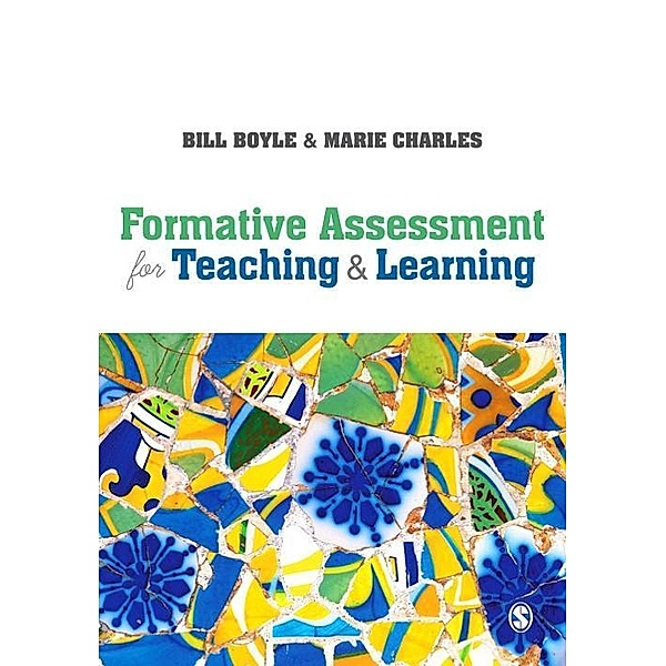 Formative Assessment for Teaching and Learning, Bill Boyle, Marie Charles