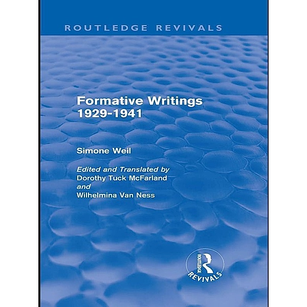 Formative Writings (Routledge Revivals) / Routledge Revivals, Simone Weil