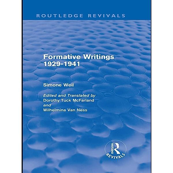 Formative Writings (Routledge Revivals) / Routledge Revivals, Simone Weil