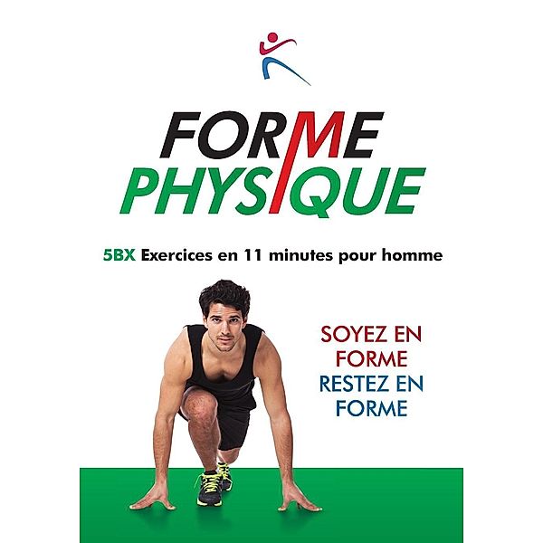 Forme Physique 5BX Exercises en 11 Minutes pour Homme