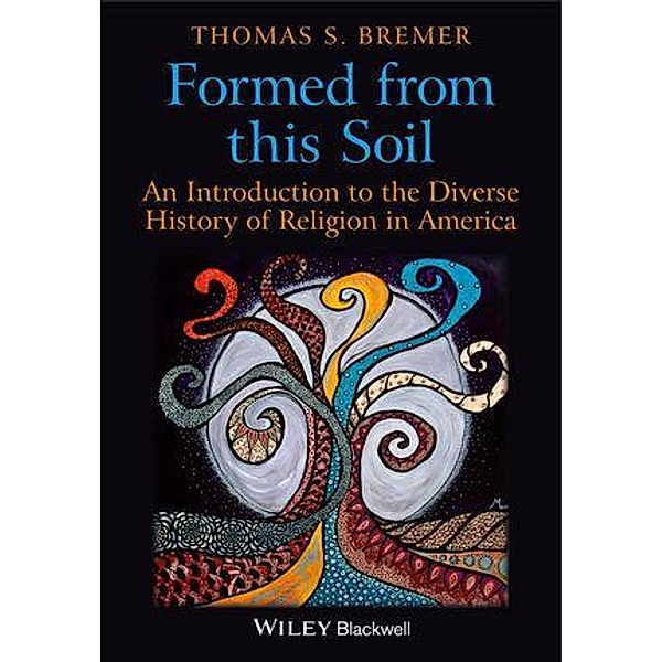 Formed From This Soil, Thomas S. Bremer