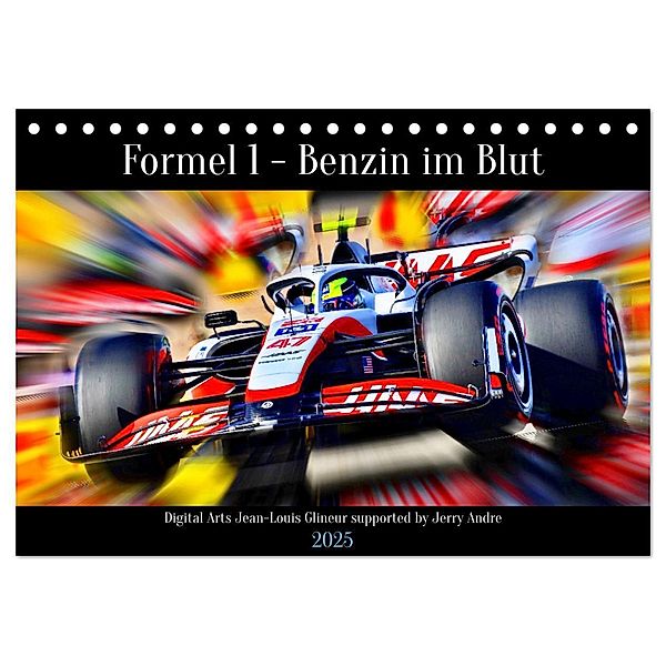 Formel 1 - Benzin im Blut (Tischkalender 2025 DIN A5 quer), CALVENDO Monatskalender, Calvendo, Jean-Louis Glineur