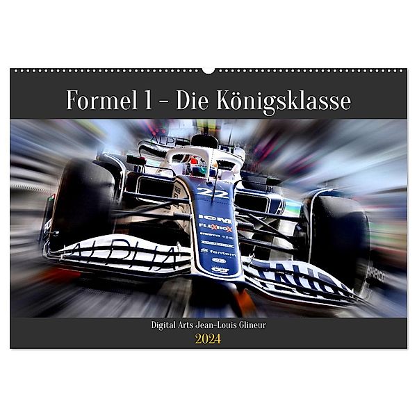 Formel 1 - Die Königsklasse (Wandkalender 2024 DIN A2 quer), CALVENDO Monatskalender, Jean-Louis Glineur
