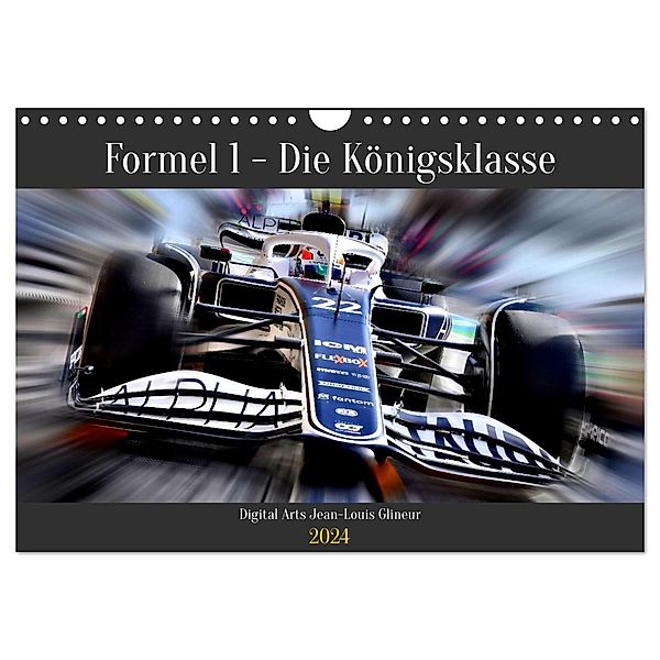 Formel 1 - Die Königsklasse (Wandkalender 2024 DIN A4 quer), CALVENDO Monatskalender, Jean-Louis Glineur