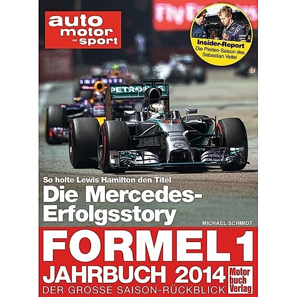 Formel 1 - Jahrbuch 2014, Michael Schmidt