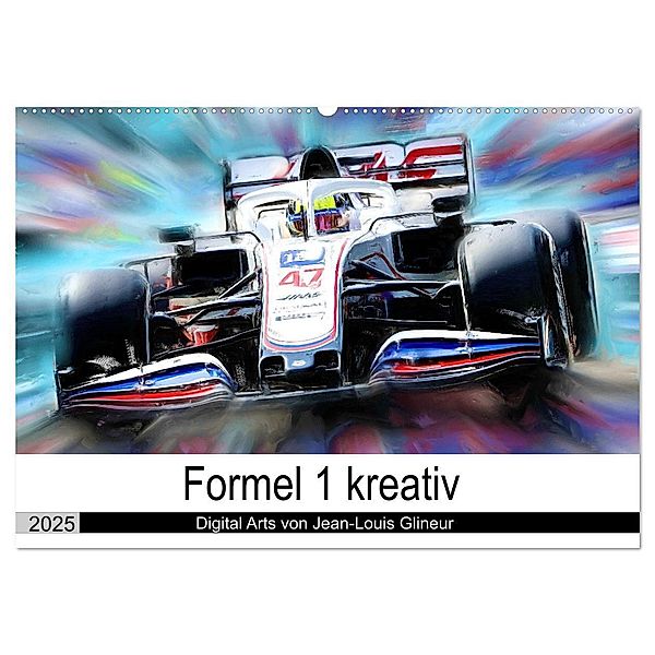 Formel 1 kreativ - Digital Art von Jean-Louis Glineur (Wandkalender 2025 DIN A2 quer), CALVENDO Monatskalender, Calvendo, Jean-Louis Glineur