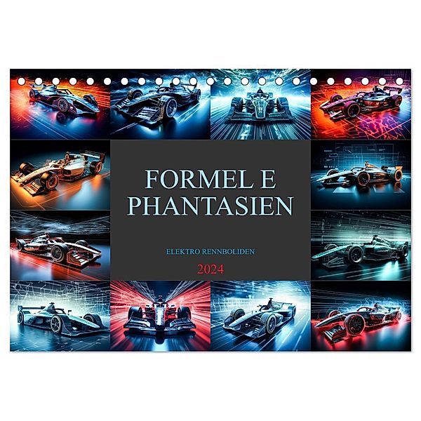 Formel E Phantasien (Tischkalender 2024 DIN A5 quer), CALVENDO Monatskalender, Dirk Meutzner